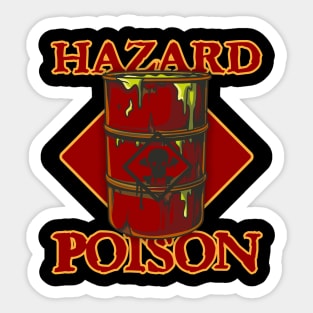 Hazard Poison Toned Birthday Gift Shirt Sticker